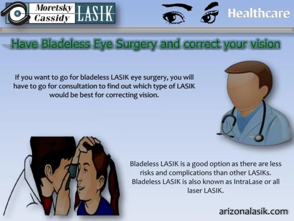 Have Bladeless Eye Surgery and correct your vision