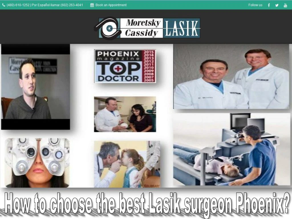 how to choose the best lasik surgeon phoenix
