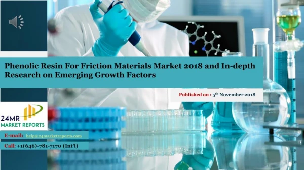 Phenolic Resin For Friction Materials Market 2018 and In-depth Research on Emerging Growth Factors