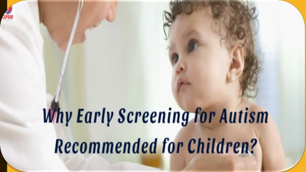 Why Early Screening for Autism Recommended for Children? | Best Autism Doctors in Hulimavu