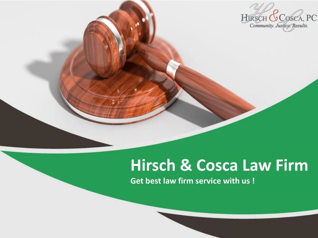 hirsch cosca law firm get best law firm service