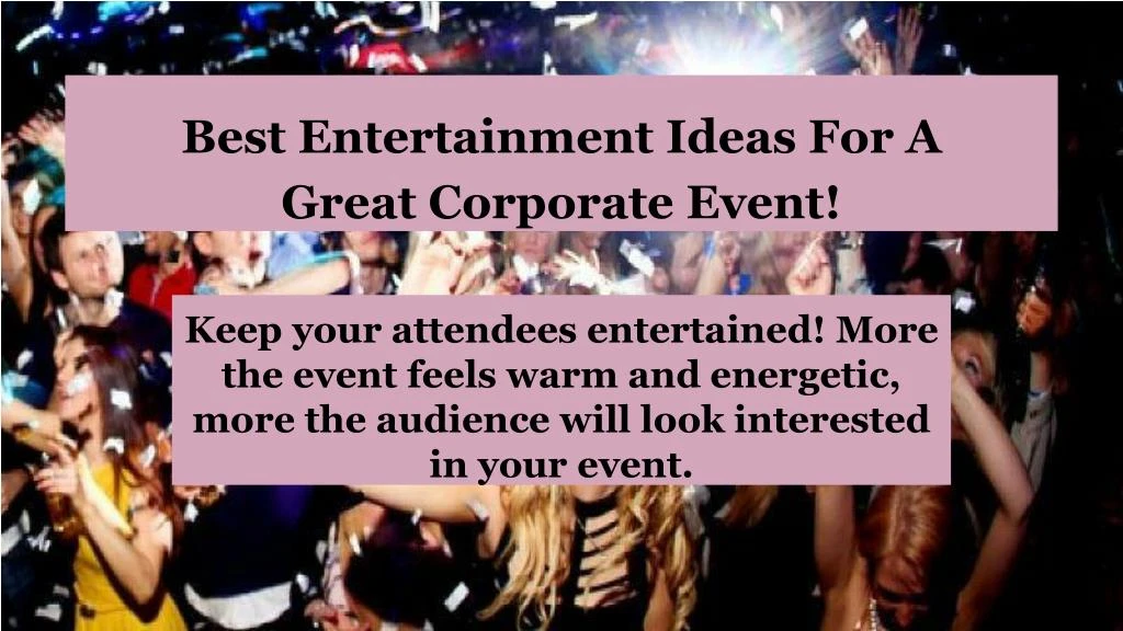 best entertainment ideas for a great corporate