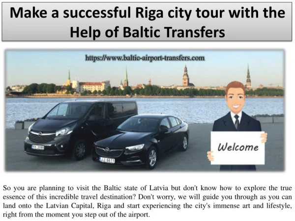 Make a successful Riga city tour with Minibus Taxi