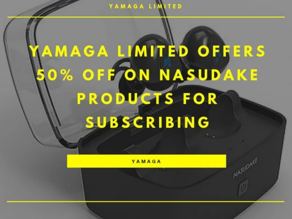 Yamaga Limited Offers 50% off on Nasudake Products for Subscribing