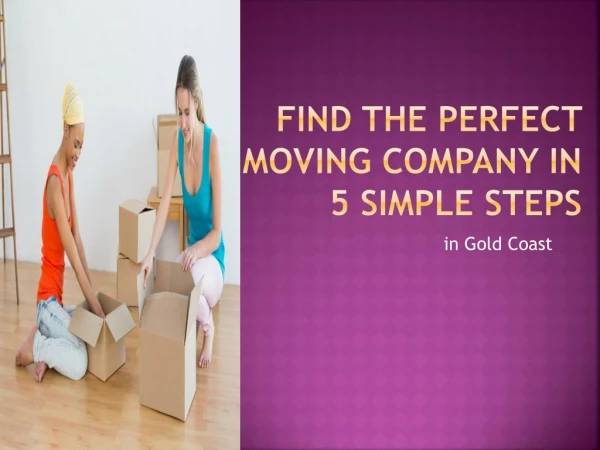 Finding the Perfect Moving and Removals Company in Gold Coast