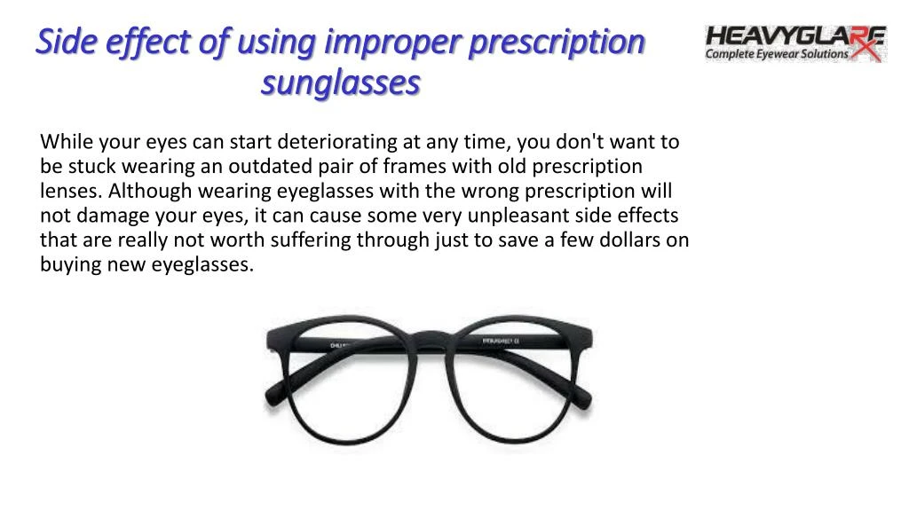 side effect of using improper prescription sunglasses