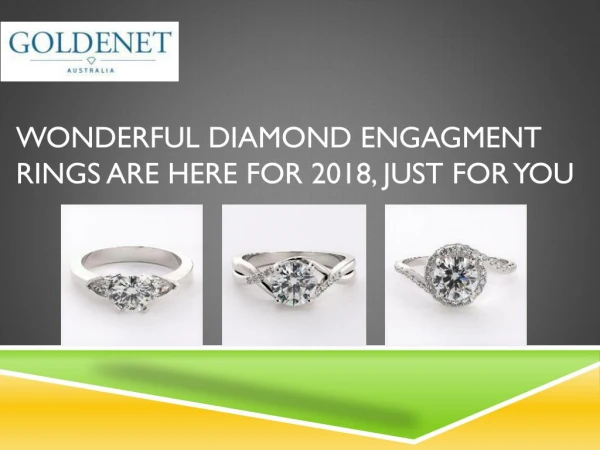 Wonderful Diamond Engagement Rings Are Here For 2018 | Goldenet Australia