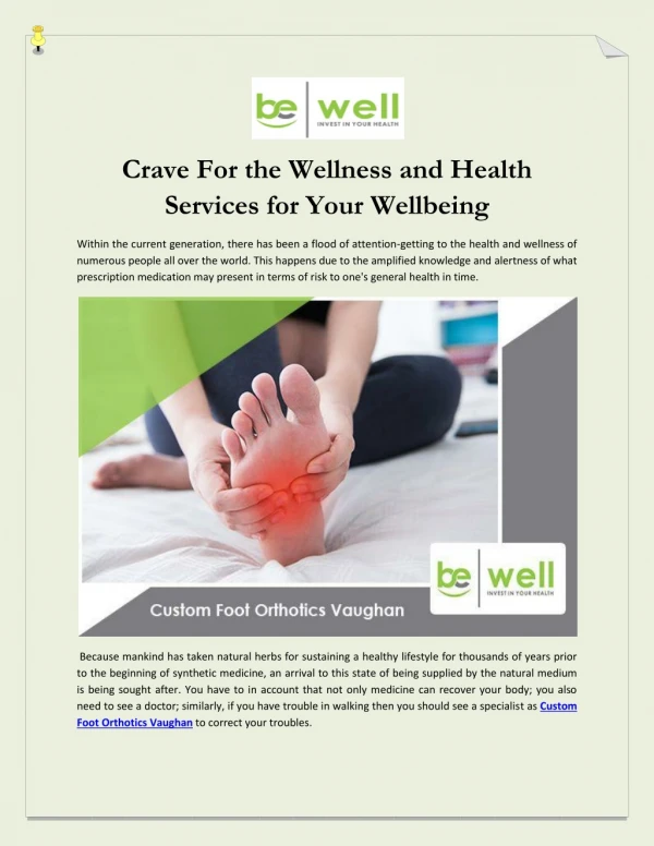 Crave For the Wellness and Health Services for Your Well being