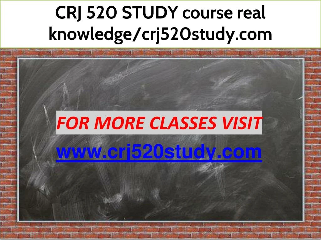 crj 520 study course real knowledge crj520study