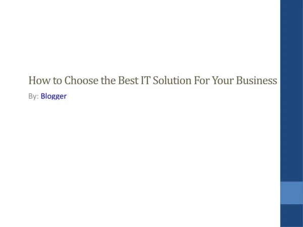 How to Choose the Best IT Solution For Your Business