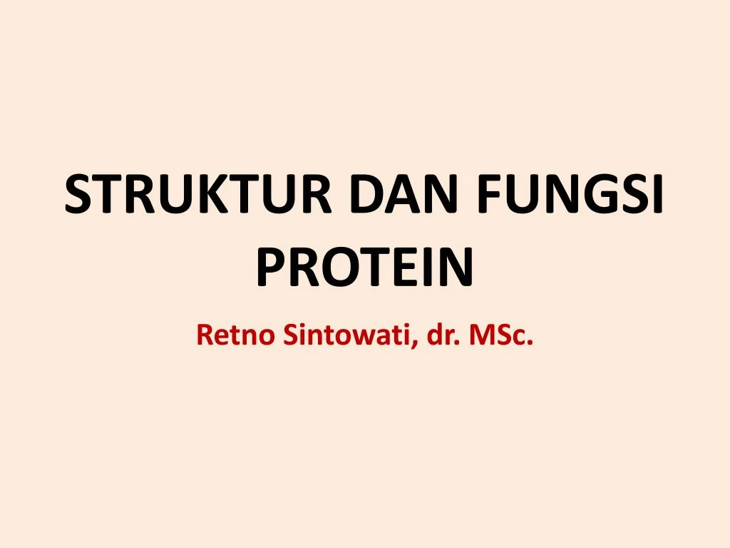 struktur dan fungsi protein