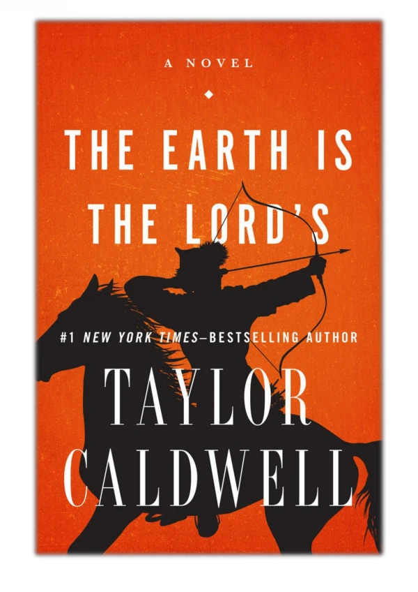 [PDF] Free Download The Earth Is the Lord's By Taylor Caldwell