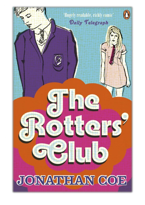 [PDF] Free Download The Rotters' Club By Jonathan Coe
