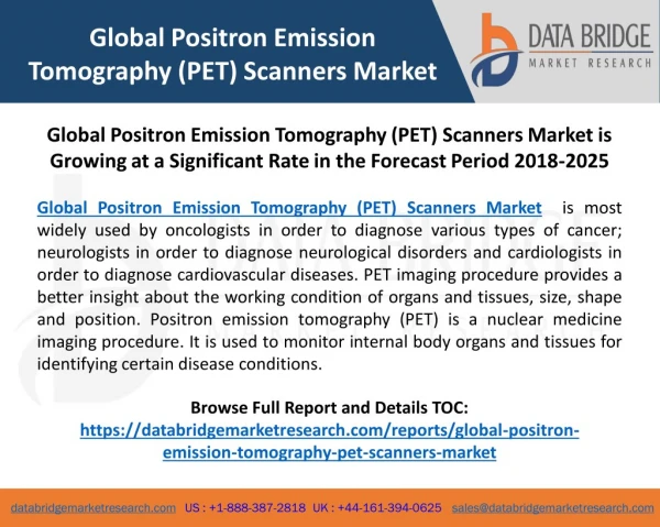 Global Positron Emission Tomography (PET) Scanners Market is Growing at a Significant Rate in the Forecast Period 2018-2