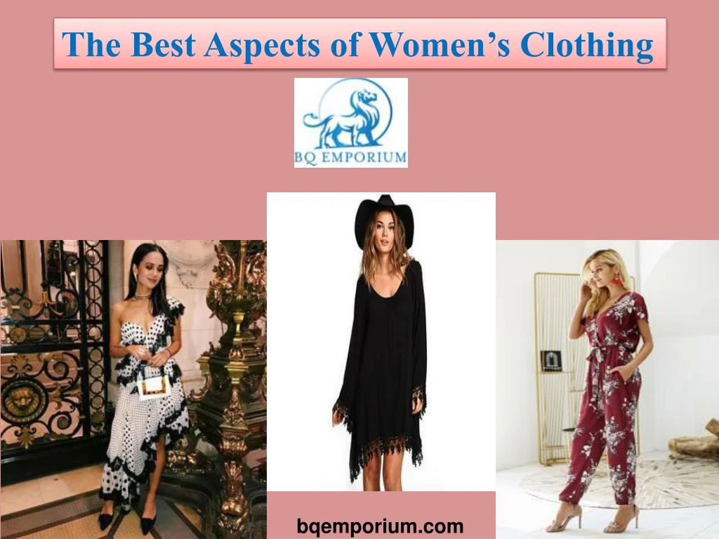 the best aspects of women s clothing