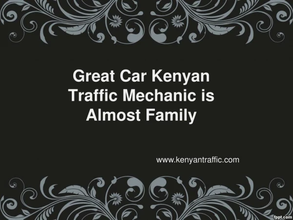 Great Car Kenyan Traffic Mechanic is Almost Family | KenyaTraffic