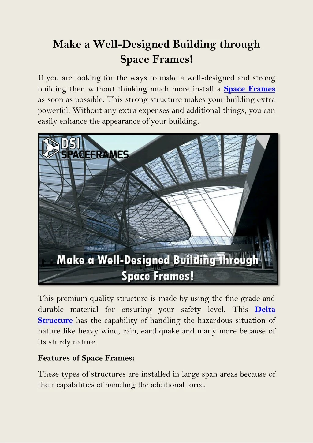make a well designed building through space frames