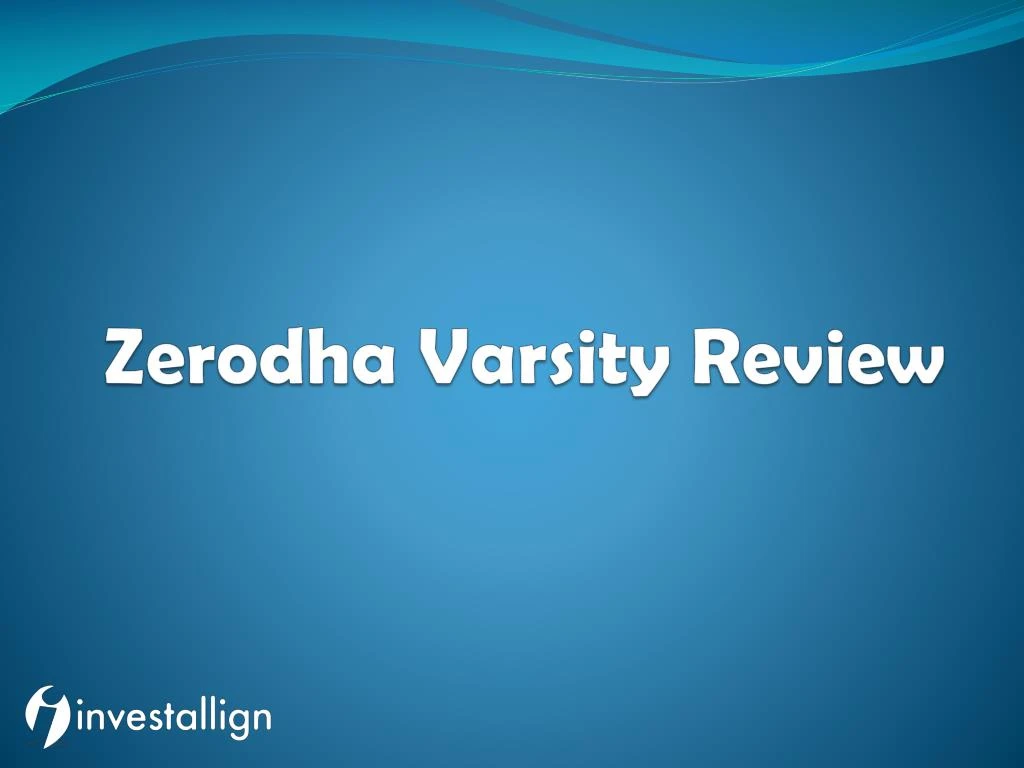 zerodha varsity review