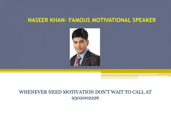 NASEER KHAN- FAMOUS MOTIVATIONAL SPEAKER