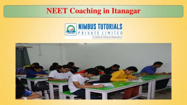 Best NEET Coaching in Itanagar