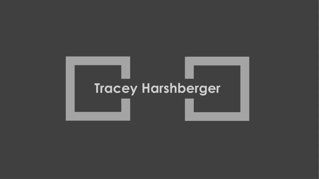 tracey harshberger