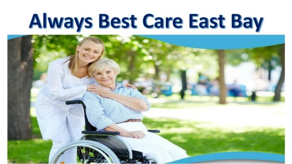 Assisted Living Facilities East Bay