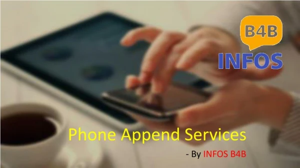 Phone Append Services | Phone Append | Phone Appending Companies