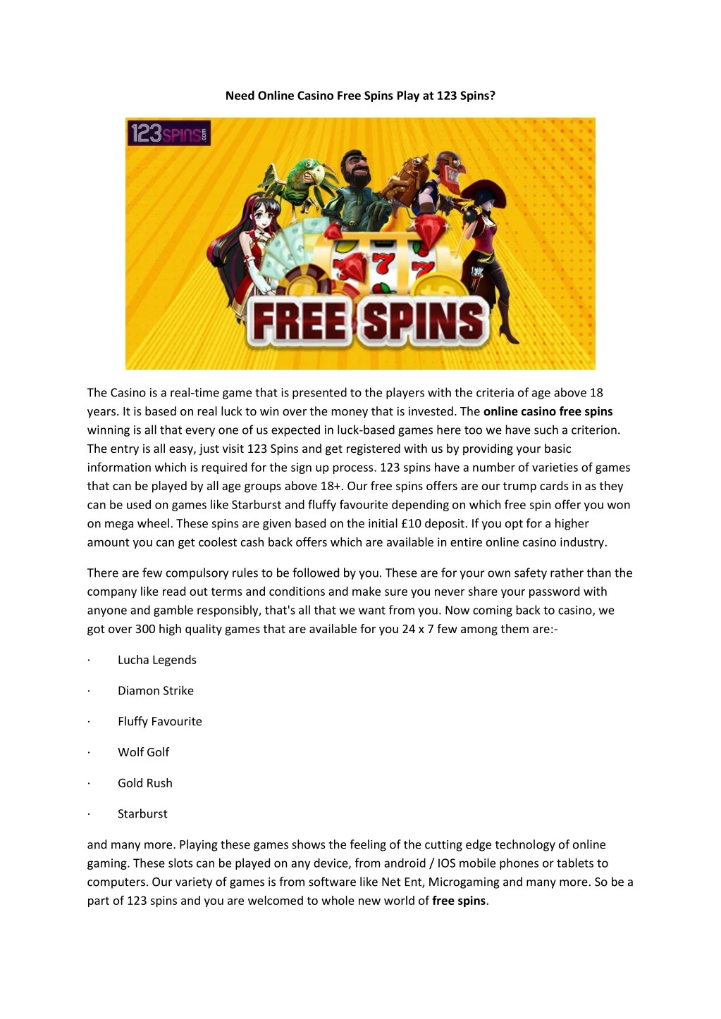 need online casino free spins play at 123 spins