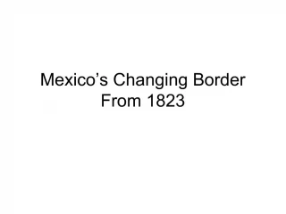 Mexico s Changing Border From 1823