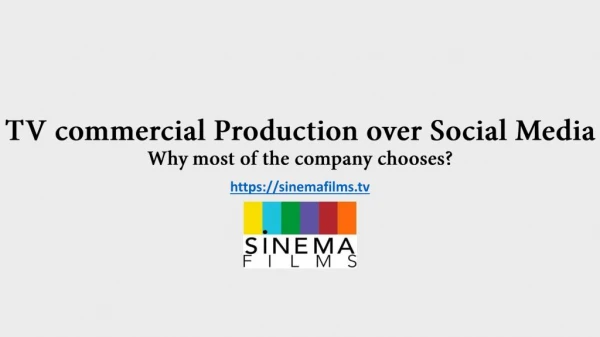 TV commercial Production over Social Media- Why most of the company chooses?