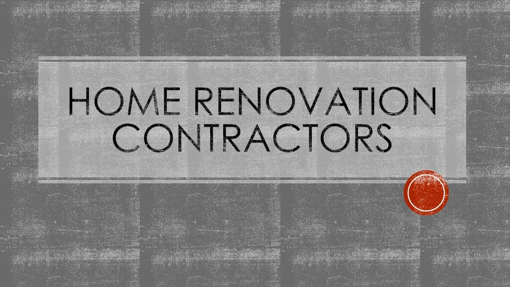 home renovation contractors