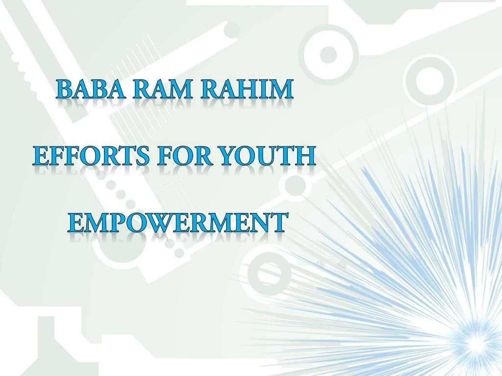 baba ram rahim efforts for youth empowerment