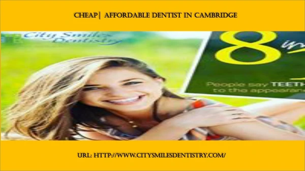 Cheap? Affordable Dentist in Cambridge