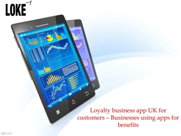 Loyalty business app UK for customers – Businesses using apps for benefits