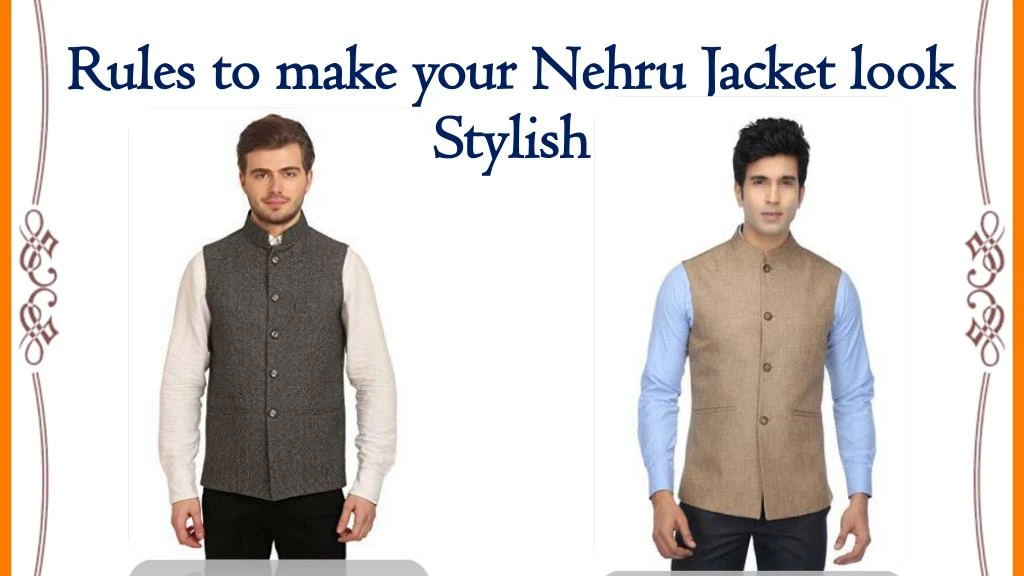 rules to make your nehru jacket look stylish