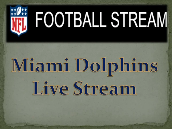 Miami Dolphins Live Stream