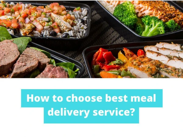 How to choose best meal delivery service