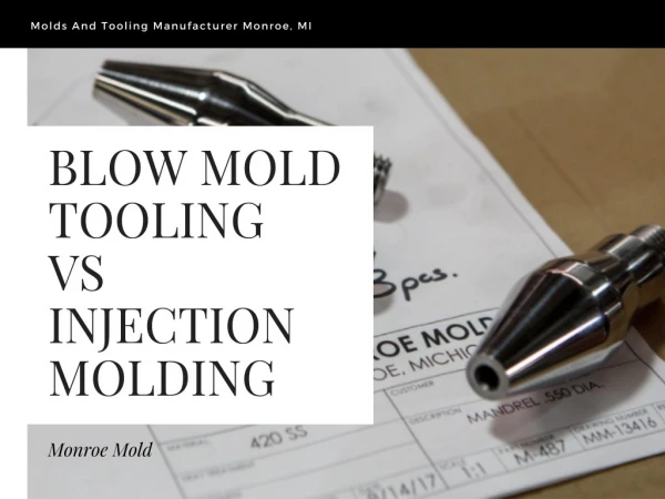 Blow Mold Tooling Vs Injection Molding