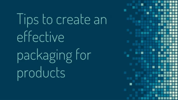 Creating an effective package