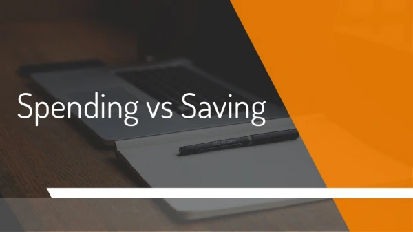 Spend vs. Save