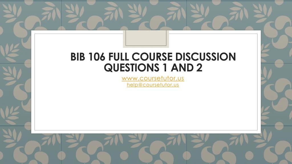 bib 106 full course discussion questions 1 and 2