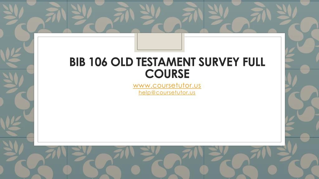 bib 106 old testament survey full course