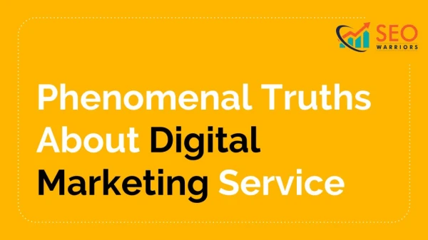 Phenomenal Truths About Digital Marketing Service