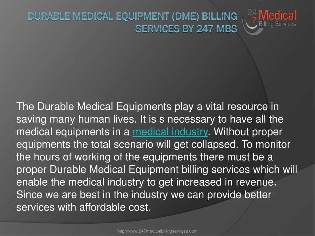 durable medical equipment dme billing services by 247 mbs