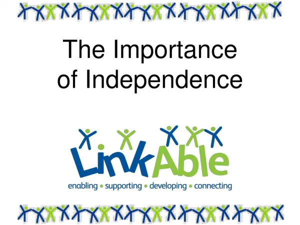 The Importance of Independence