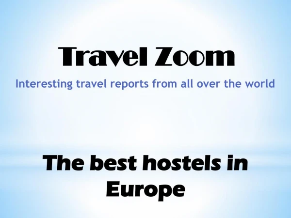 The best hostels in Europe