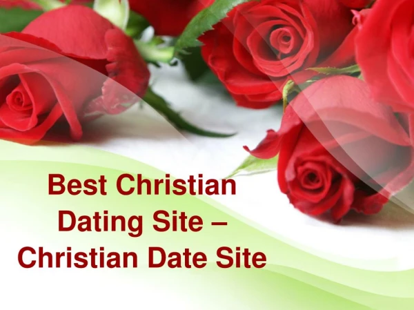 Best Christian Dating Site – Christian Date Site