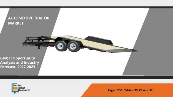 Global Automotive Trailer Market will witness a CAGR of 3.8% through 2023