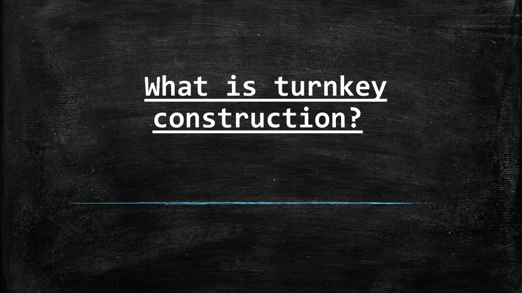 what is turnkey construction