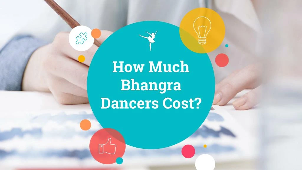 how much bhangra dancers cost